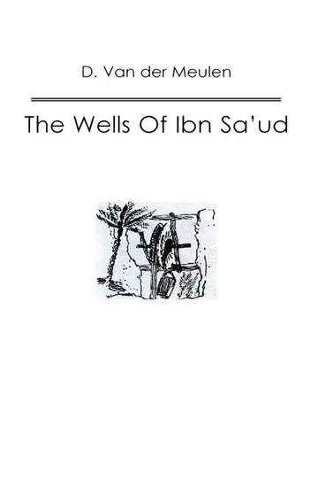Cover of Wells of Ibn Saud
