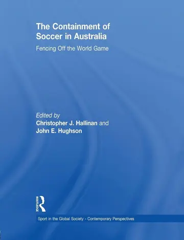 Cover of The Containment of Soccer in Australia