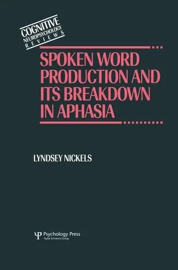 Cover of Spoken Word Production and Its Breakdown in Aphasia