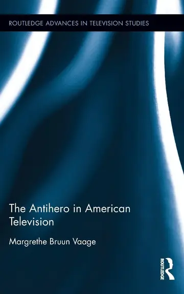 Cover of The Antihero in American Television