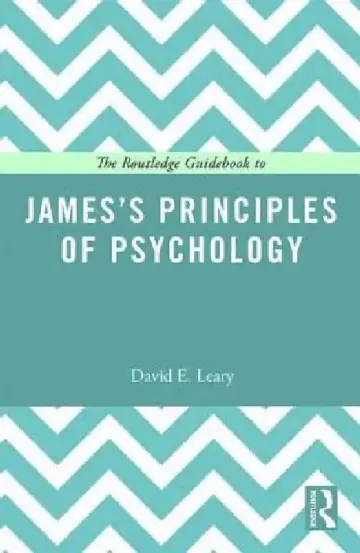 Cover of The Routledge Guidebook to James's Principles of Psychology