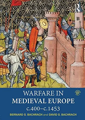 Cover of Warfare in Medieval Europe c.400-c.1453