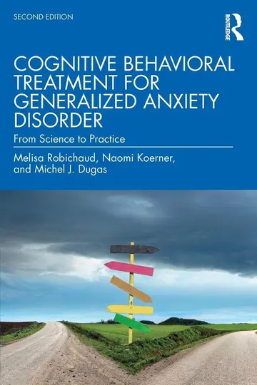 Cover of Cognitive Behavioral Treatment for Generalized Anxiety Disorder