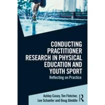 Cover of Conducting Practitioner Research in Physical Education and Youth Sport