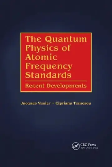 Cover of The Quantum Physics of Atomic Frequency Standards