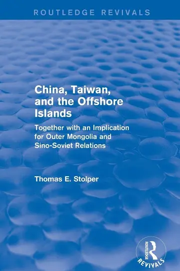 Cover of China, Taiwan and the Offshore Islands