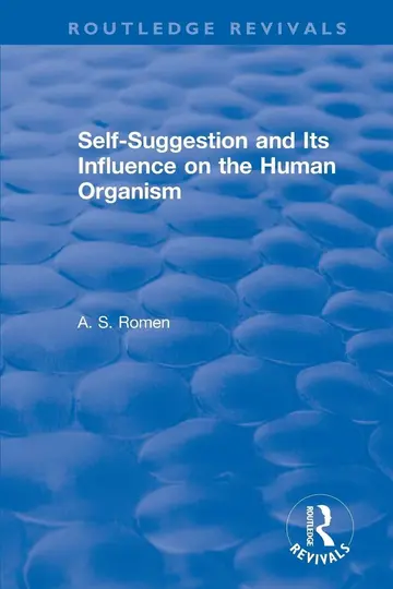 Cover of Self-suggestion and Its Influence on the Human Organism
