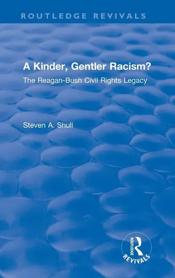 Cover of A Kinder, Gentler Racism?