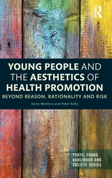 Cover of Young People and the Aesthetics of Health Promotion