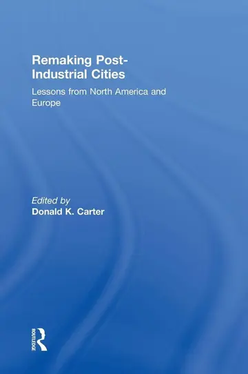 Cover of Remaking Post-Industrial Cities