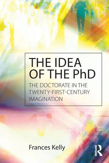 Cover of The Idea of the PhD