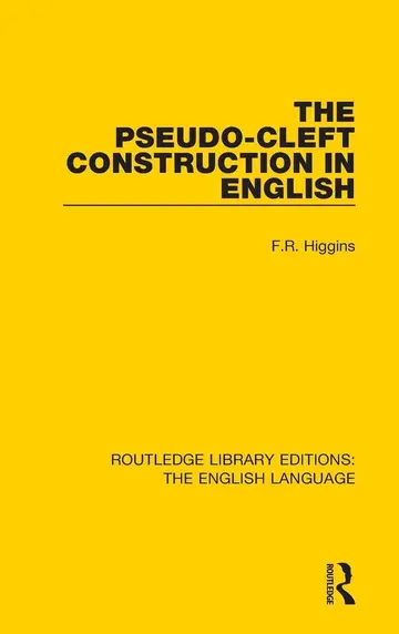 Cover of The Pseudo-cleft Construction in English