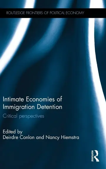 Cover of Intimate Economies of Immigration Detention
