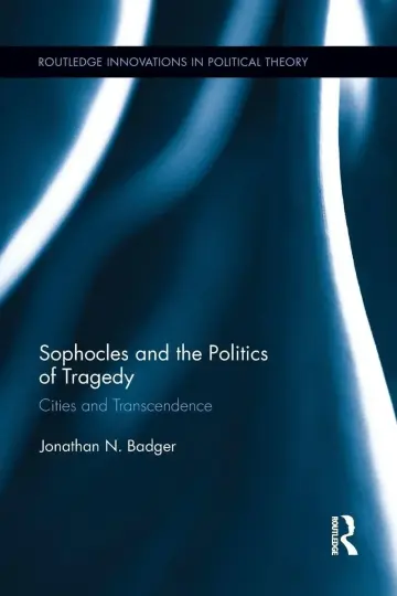Cover of Sophocles and the Politics of Tragedy
