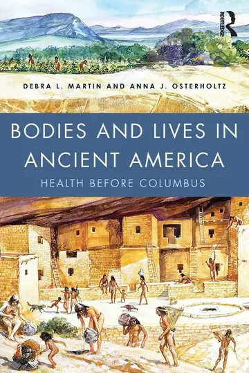 Cover of Bodies and Lives in Ancient America