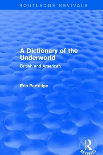 Cover of A Dictionary of the Underworld
