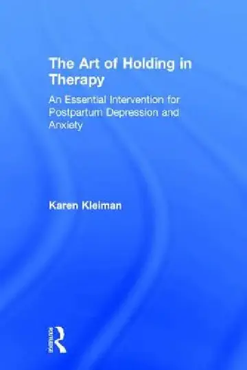 Cover of The Art of Holding in Therapy