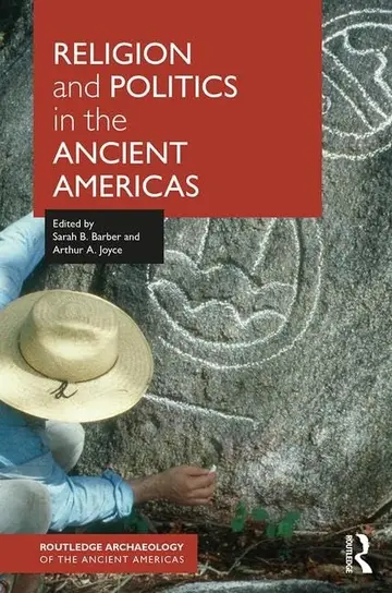 Cover of Religion and Politics in the Ancient Americas