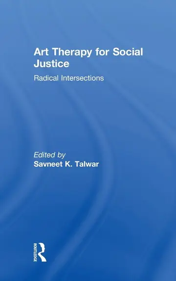 Cover of Art Therapy for Social Justice