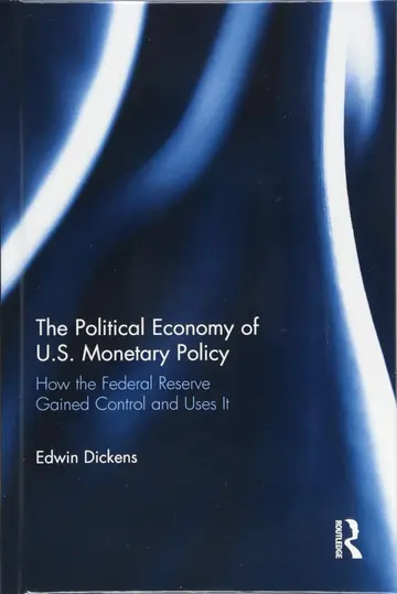 Cover of The Political Economy of U.S. Monetary Policy