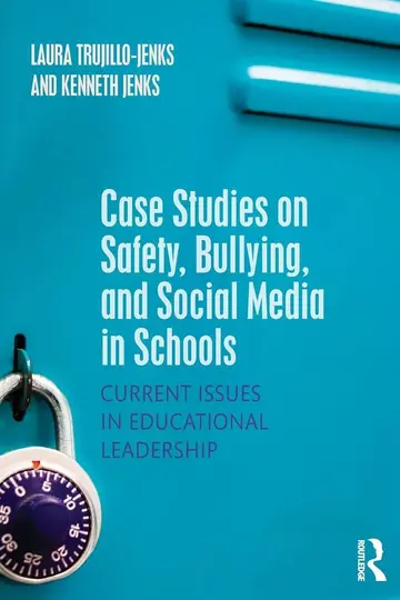 Cover of Case Studies on Safety, Bullying, and Social Media in Schools