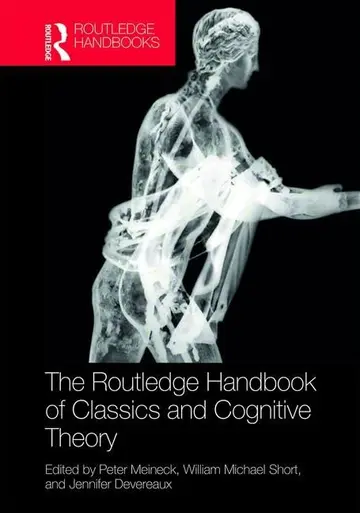 Cover of Routledge Handbook of Classics and Cognitive Theory, 1St Edition