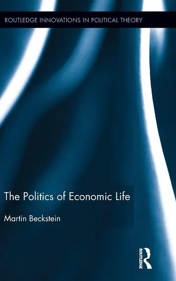 Cover of The Politics of Economic Life