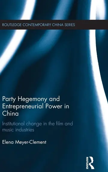 Cover of Party Hegemony and Entrepreneurial Power in China