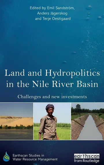 Cover of Land and Hydropolitics in the Nile River Basin