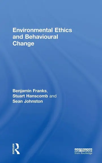 Cover of Environmental Ethics and Behavioural Change