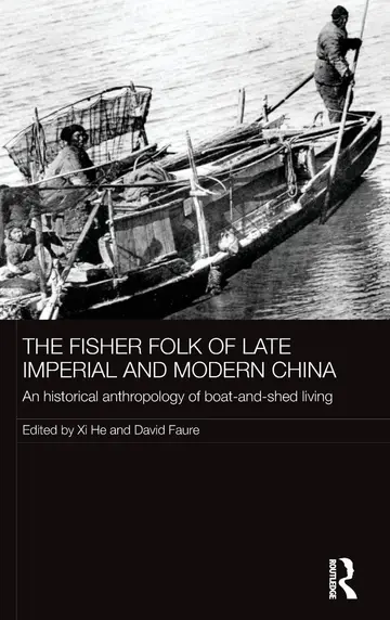Cover of The Fisher Folk of Late Imperial and Modern China