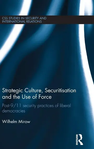 Cover of Strategic Culture, Securitisation and the Use of Force