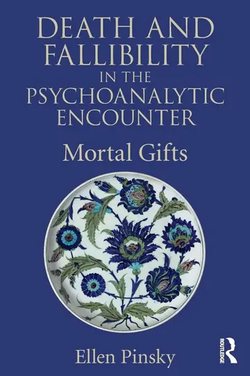 Cover of Death and Fallibility in the Psychoanalytic Encounter