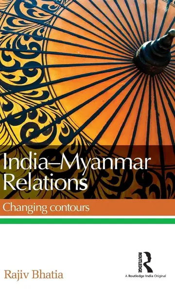 Cover of India--Myanmar Relations