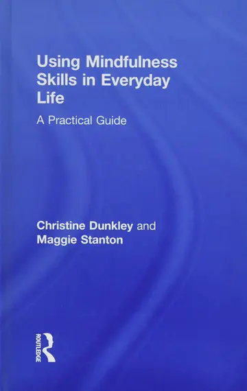 Cover of Using Mindfulness Skills in Everyday Life