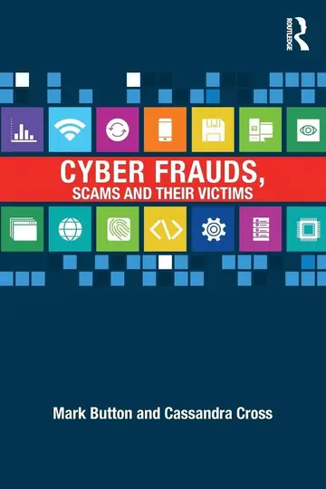 Cover of Cyber Frauds, Scams and Their Victims