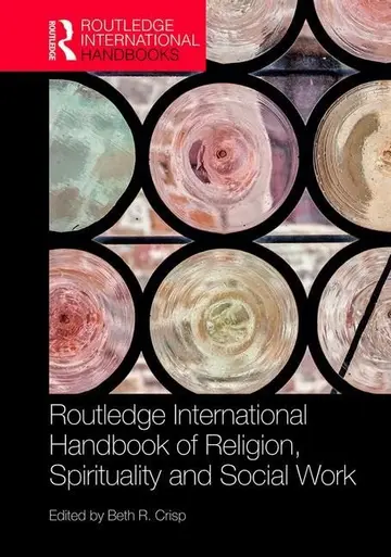 Cover of Routledge Handbook of Religion, Spirituality and Social Work