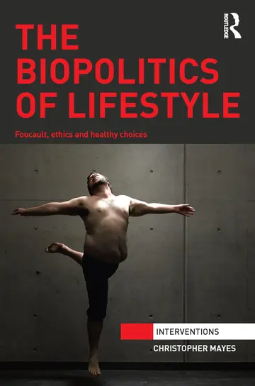 Cover of The Biopolitics of Lifestyle