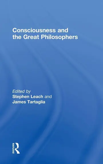 Cover of Consciousness and the Great Philosophers