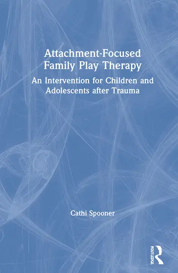 Cover of Attachment-Focused Family Play Therapy