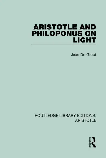 Cover of Aristotle and Philoponus on Light