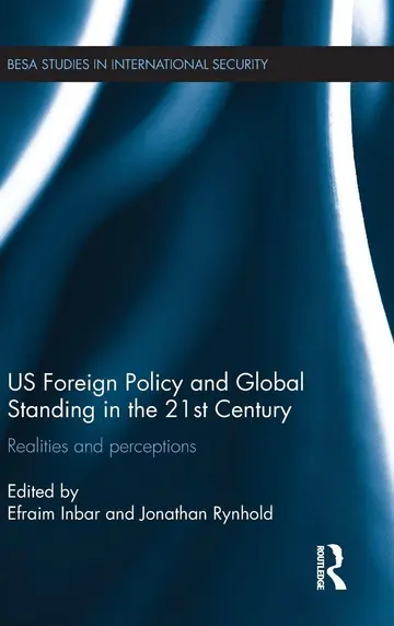 Cover of US Foreign Policy and Global Standing in the 21st Century