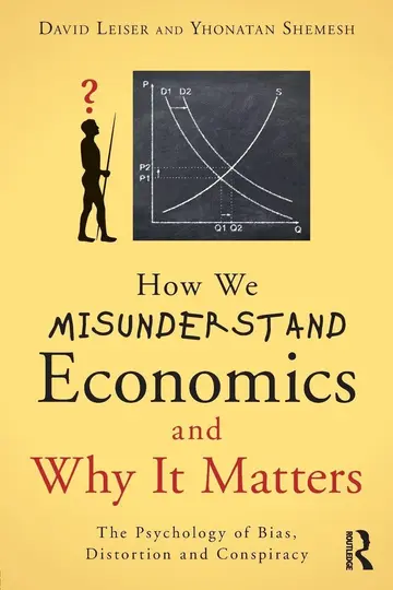 Cover of How We Misunderstand Economics and Why It Matters