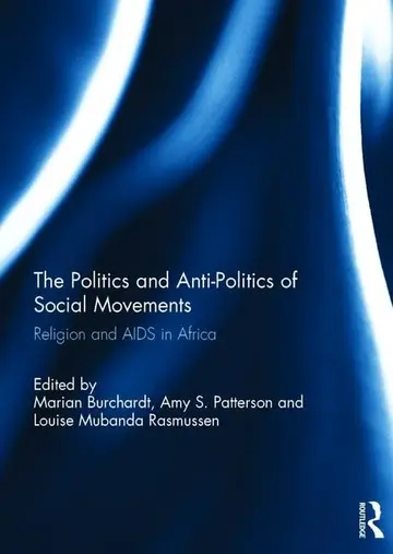 Cover of The Politics and Anti-Politics of Social Movements