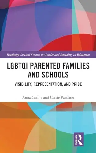 Cover of LGBTQI Parented Families and Schools