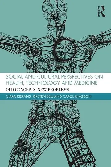 Cover of Social and Cultural Perspectives on Health, Technology and Medicine