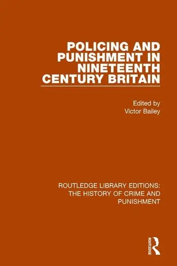 Cover of Policing and Punishment in Nineteenth Century Britain