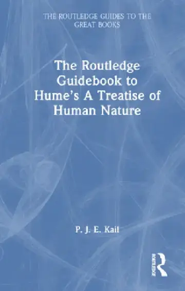 Cover of The Routledge Guidebook to Hume's a Treatise of Human Nature