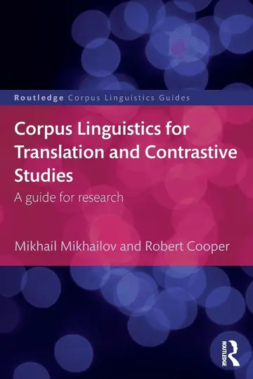 Cover of Corpus Linguistics for Translation and Contrastive Studies