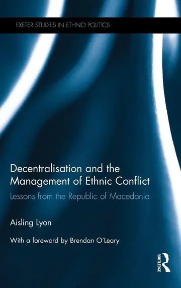Cover of Decentralisation and the Management of Ethnic Conflict